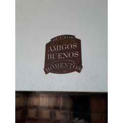 Cartel BUENOS AMIGOS BUENOS MOMENTOS 38x36 chapa oxido premium