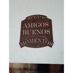 Cartel BUENOS AMIGOS BUENOS MOMENTOS 38x36 chapa oxido premium