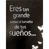 Cuadro XL frase eres tan grande 90x60cm