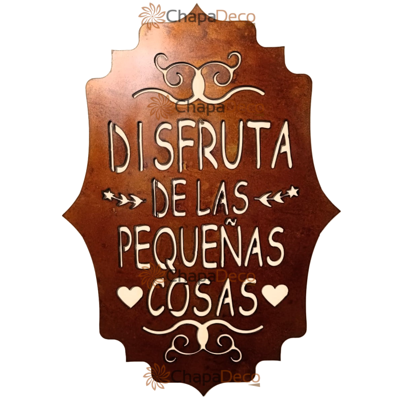 Cartel Disfruta las pequeñas cosas oxido