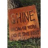 Cartel SHINE 40×35 chapa oxido premium vintage