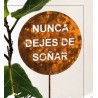 Pincho tutor Nunca Dejes De Soñar chapa oxido